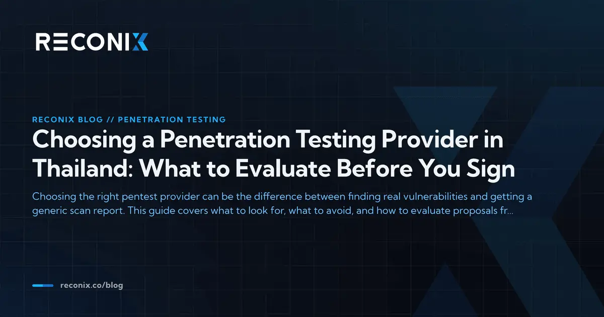 Featured image for Choosing a Penetration Testing Provider in Thailand: What to Evaluate Before You Sign
